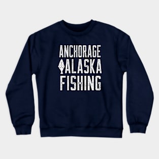 ANCHORAGE ALASKA FISHING Crewneck Sweatshirt